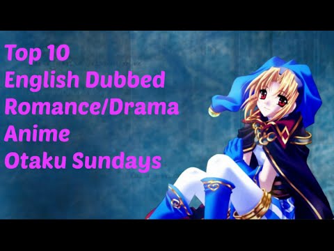Top 10 english dubbed Romance/Drama anime - YouTube