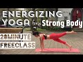 Energizing Yoga for a STRONG BODY [20 Minutes]