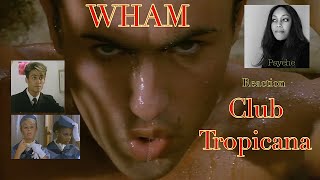 Reaction by Psyche   Wham!   Club Tropicana Official Video