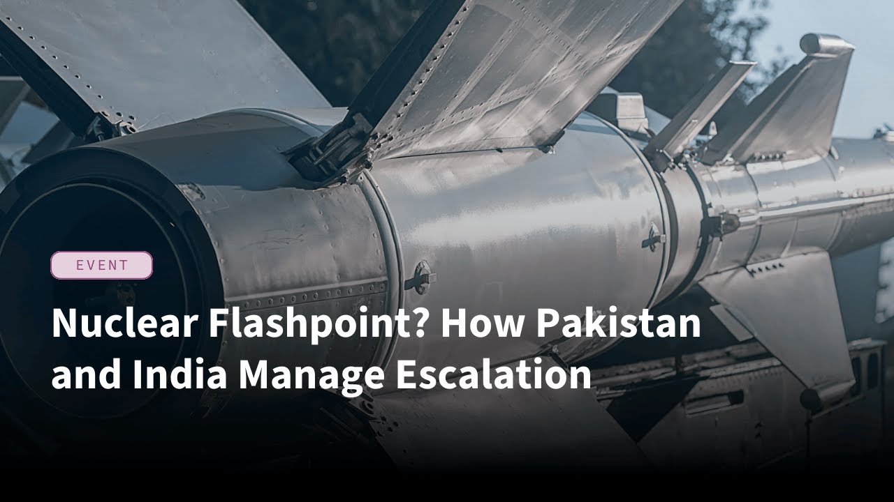 Nuclear Flashpoint? How Pakistan and India Manage Escalation