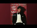 Michael Jackson – Don't Stop 'Til You Get Enough /Multitrack-Extended/