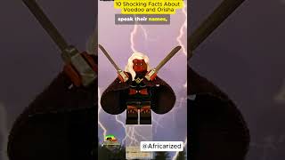 10 Shocking Facts About Voodoo and Orisha