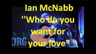 PDF Sample Ian McNabb - Who do you want for your love guitar tab & chords by Ian McNabb.