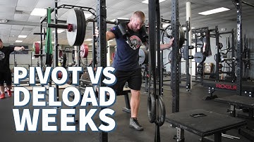 Pivot Vs Deload Weeks