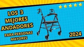 ✔️ Los 3 MEJORES Andadores Para Personas Mayores [2024]✔️[Calidad/Precio] Caminadores Para Adultos