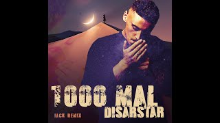 Disarstar - 1000 Mal - Remix 2022 I JACK REMIX