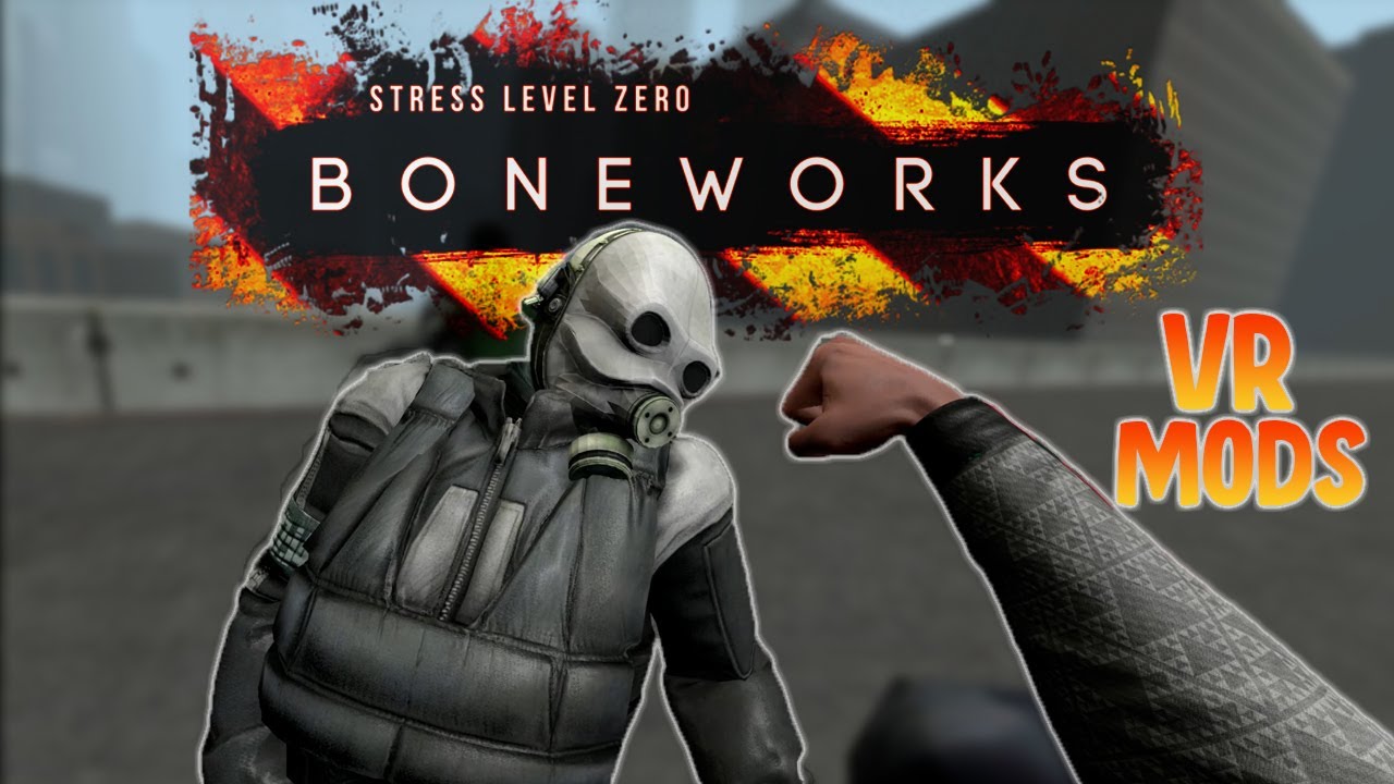 Boneworks VR but it's Heavily Modded...