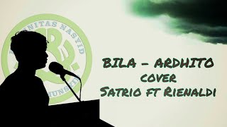 Bila  Ardhito Cover Satrio Ft Rienaldi   Session