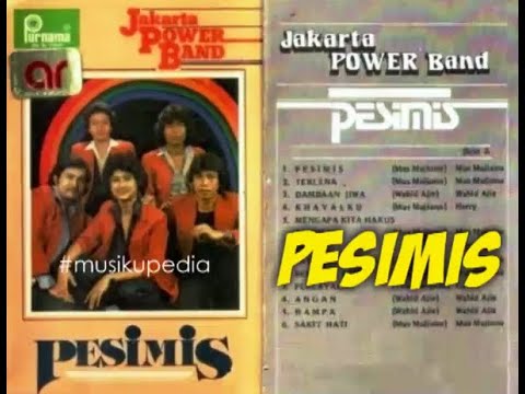 (Full Album) Jakarta Power Band # Pesimis Juga