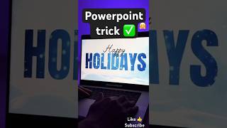 Powerpoint trick 🔥✅ #powerpoint #youtube #subscribe #fypp #algorithm #powerpointtricks #fy #new