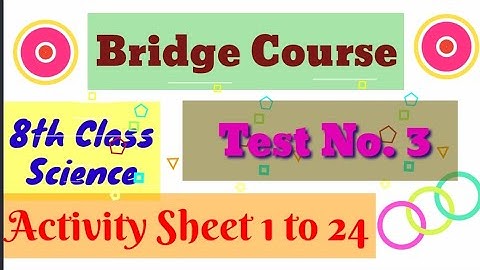 8th | Science | Test No. 3 |  Semi English medium | Bridge Course Activity | activity sheet 1 to 24