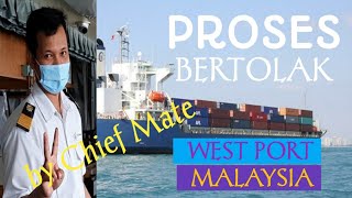 PROSES BERTOLAK DARI WEST PORT MALAYSIA - Ship Channel