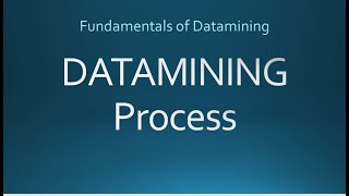 Datamining process | Fundamentals of datmining