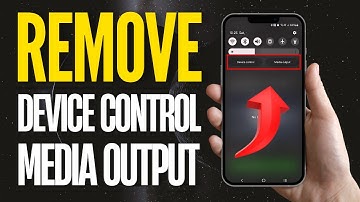 How To Remove Device Control And Media Output In Samsung Phone