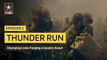 Forging a Cavalry Scout Ep. 1 - Thunder Run | U.S. Army