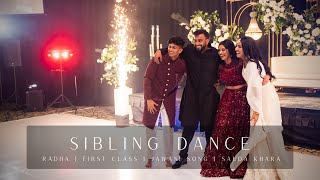 Wedding Sibling Dance | NJ | Radha | First Class | Jawaani Song | Sauda Khara | Choreography