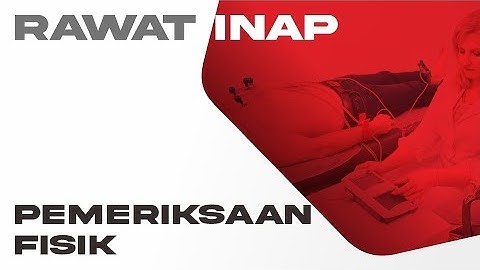 INTERMEDIK VIDEO TUTORIAL  |  Rawat Inap -- Pemeriksaan Fisik