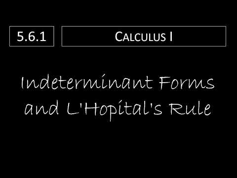 Calculus I - 5.6.1 Indeterminant Forms and L’Hopital’s Rule