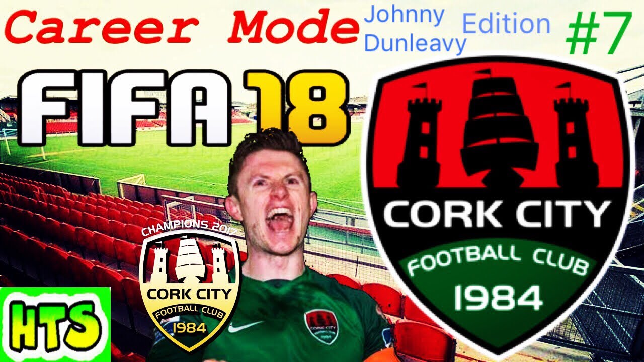 transfer deadline premier league FIFA 18 - Cork City Career Mode - #7 Johnny Dunleavy Edition!