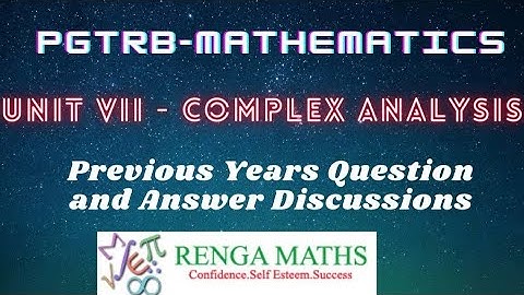 PGTRB - Complex Analysis - Previous Years Question and Answer Discussion