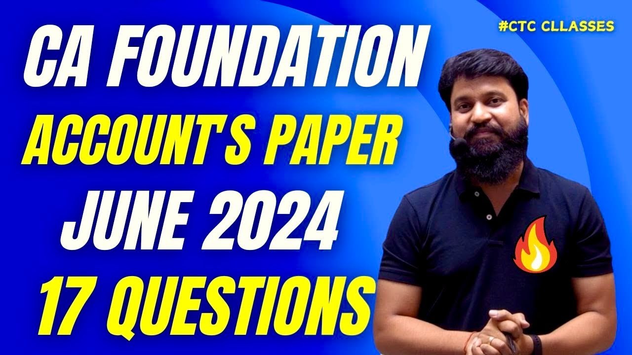 17 QUESTION I CA Foundation Accounts Paper June 2024 I CA Foundation