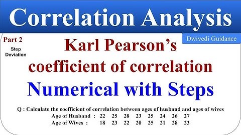 2|Correlation Analysis, Correlation Coefficient, Karl Pearson Coefficient of correlation, Statistics