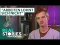 "Arbeit in Deutschland lohnt sich nicht" | Armes Deutschland | Real Stories