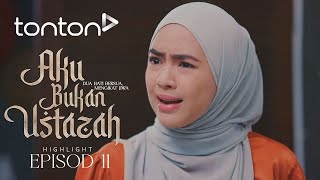 [HIGHLIGHT] Aku Bukan Ustazah (2024) | Episod 11 - Kenapa Aminah Marah Sangat Tu?! | Tonton