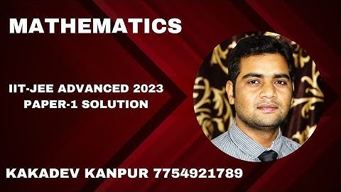 JEE ADVANCED 2023 PYQ MATHS PAPER1