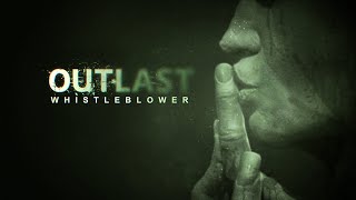 Outlast DLC Whistleblower Прохождение Игры Часть 7 Выход Финал