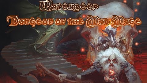 Waterdeep: Dungeon of the Mad Mage, Level 1, Part 3d