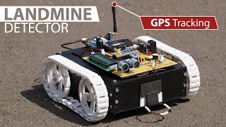 Making of Landmine Detection Robotic Vehicle With GPS Using STM32