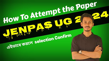 How to attempt the paper JENPAS UG 2024 by Imrul Kayesh Sir in Bengali