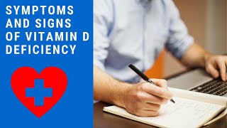 Vitamin D deficiency, Top 10 signs and symptoms of Vitamin D Deficiency