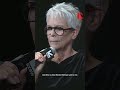 Jamie Lee Curtis Tears Up Recalling What Nicole Kidman Said To Her