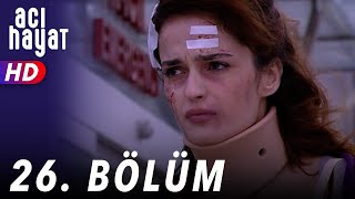 Acı Hayat 26Bölüm Full Hd