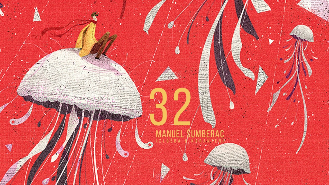 32 - Manuel Šumberac / izložba u karanteni