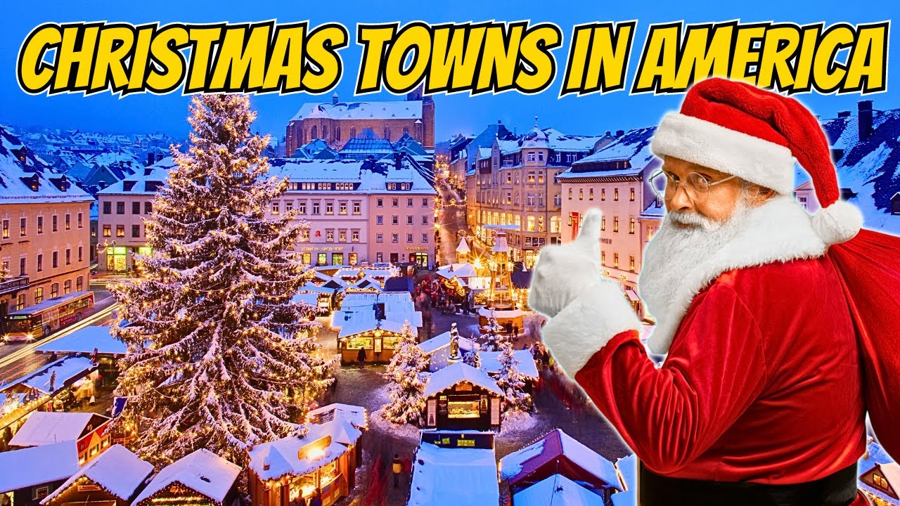 The Top Christmas Towns in America YouTube