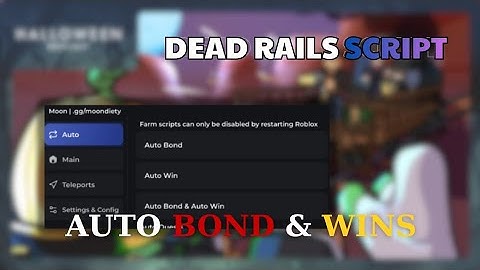 OP* Dead Rails Script - Auto Bonds & Wins