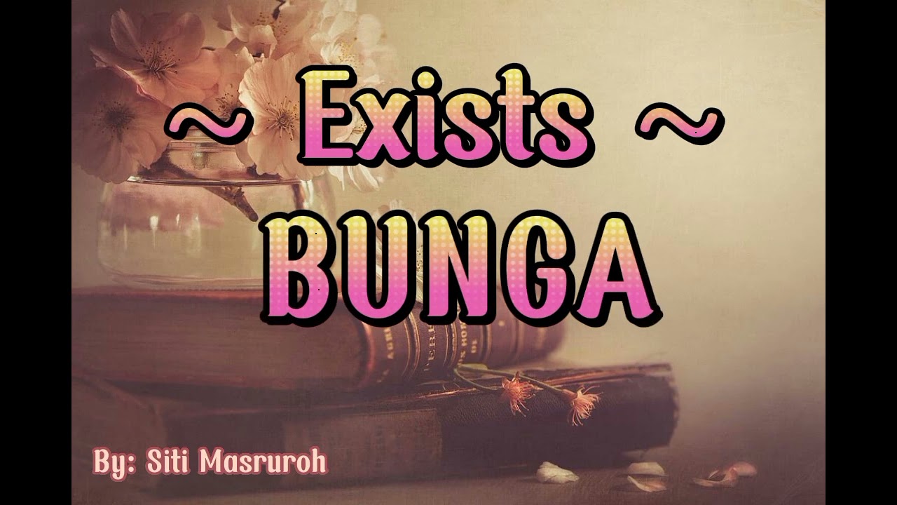 EXISTS - BUNGA - Lirik