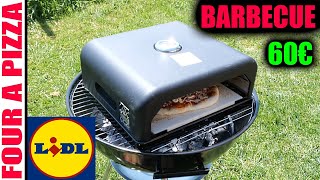 LIDL four à pizza pour barbecue quoi ?!? 320° 30cm pizzeria GRILL MEISTER