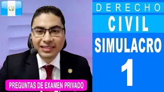 PRIMER Simulacro de Examen Privado - Derecho Civil - Preguntas del Examen Técnico Profesional