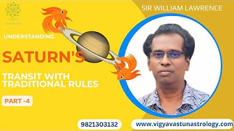 Understanding Saturn's Transit with Traditional Rules-Part 4-William Lawrence