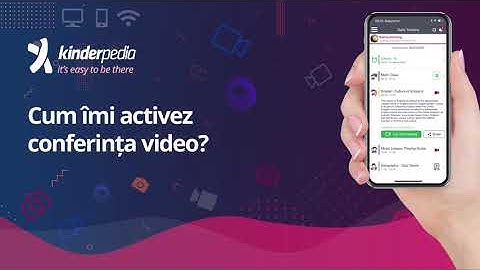 Cum activam conferinta video - Kinderpedia