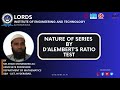 Lecture-3: Exploring D'Alembert's Ratio Test in Nature Series