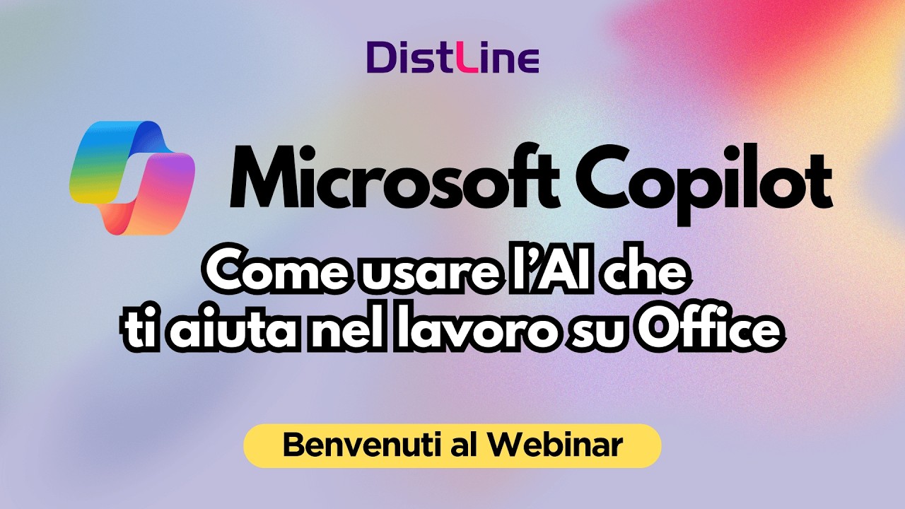 Microsoft Copilot: Come usare l'AI che ti aiuta nel lavoro su Office | Distline Webinars