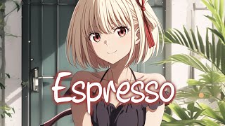 「Nightcore」 Espresso - Sabrina Carpenter ♡ (Lyrics)