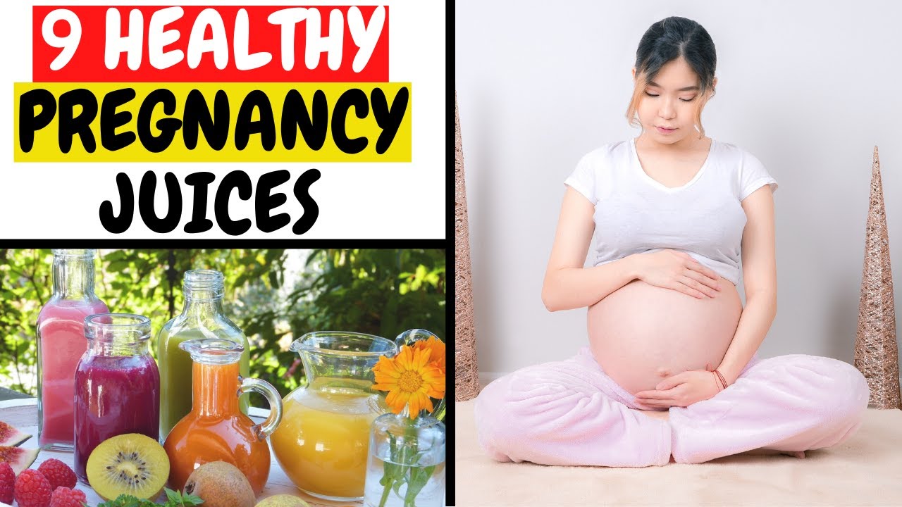 Best pregnancy diet | 9 recommended Juices to take for a healthy ...