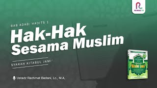 Hak-hak Sesama Muslim | Kitabul Jami' Hadits Ke-1 | Ruwas Tv screenshot 5