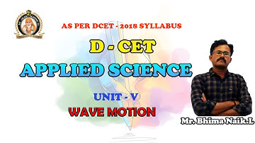 DCET 2020 |APPLIED SCIENCE| UNIT 4 WAVE MOTION|